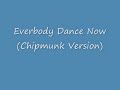 Everbody Dance Now - Bob Sinclaire  (Chipmunk Version)