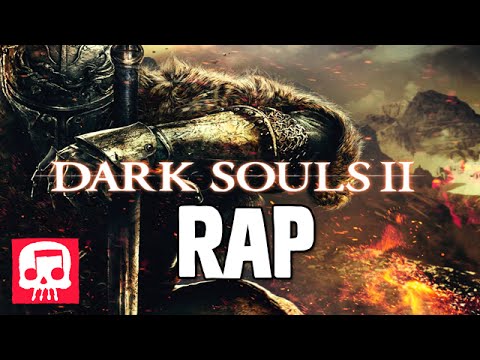 Dark Souls II Rap by JT Machinima -