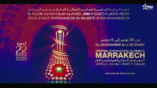 ﺣﻔﻞ الاختتام ﺍﻟﻤﻬﺮﺟﺎﻥ ﺍﻟﺪﻭﻟﻲ ﻟﻠﻔﻴﻠﻢ ﺑﻤﺮﺍﻛﺶ 2025 - ﺍﻟﺪﻭﺭﺓ 22