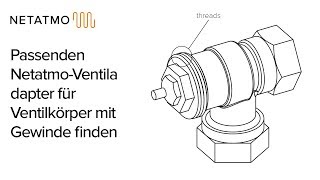 Erklärvideo - Netatmo - Ventiladapter für Ventilkörper mit Gewinde finden