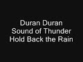 Duran Duran Hold Back the Rain - Sound of Thunder Live Duran Duran Hold Back the Rain - Sound of Thunder Live