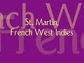 Travelogue - Sint Maarten/St. Martin
