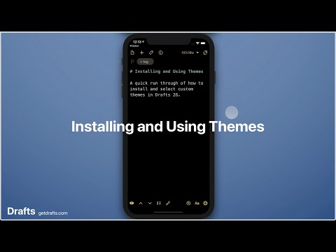 Drafts: Installing and Using Themes