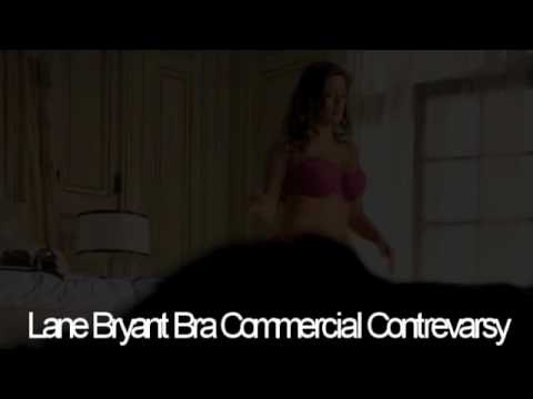 Lane Bryant: Bra Commercial Controversy