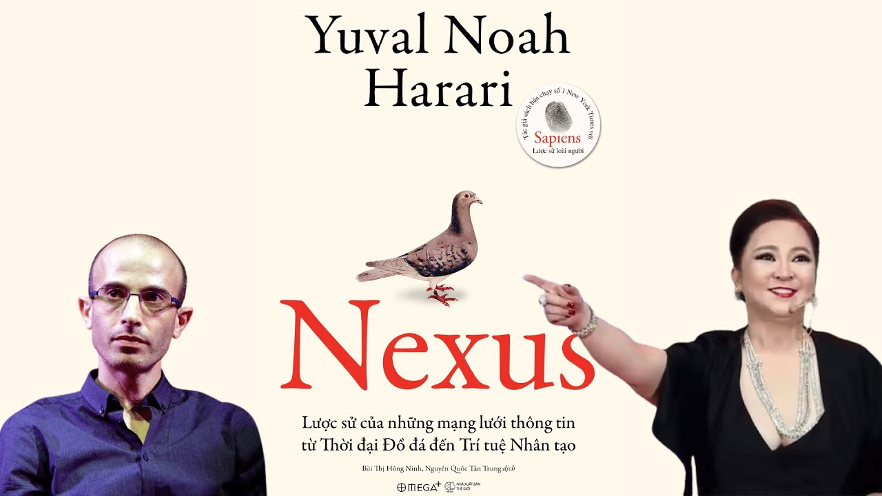 NGUYỄN PHƯƠNG HẰNG và HARARI: Sách Nexus và Tự do Ngôn luận | Hội Đồng Cừu | Triết học Đại chúng