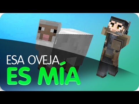 Minecraft - ¡Esa Oveja es Mia!