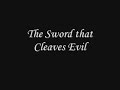 The Sword that Cleaves Evil
