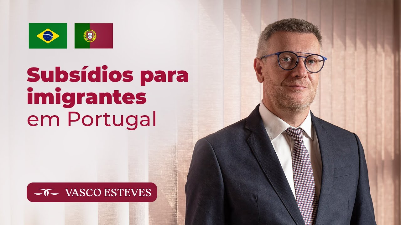 SUBSÍDIOS PARA IMIGRANTES EM PORTUGAL