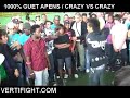 1000% GUET APENS CRAZY VS CRAZY VERTIFIGHT
