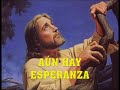 Aun hay esperanza