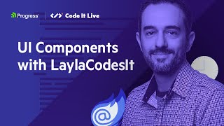 The Blazor Power Hour: UI Components with LaylaCodesIt