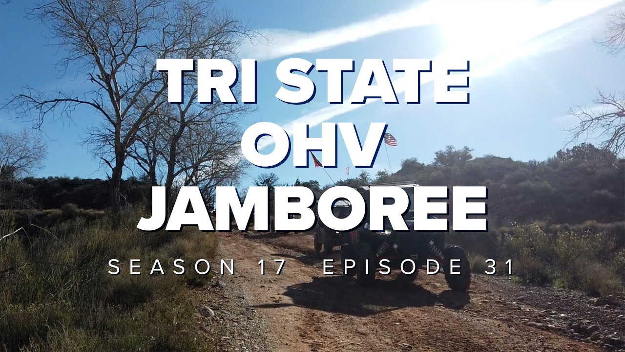 S17 E31: Tri State OHV Jamboree