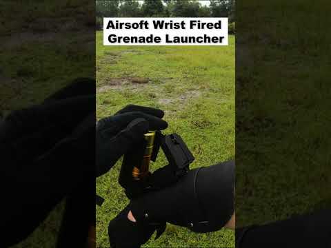 Wrist Fired Airsoft Grenade Launcher #shorts