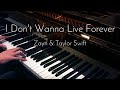 Zayn & Taylor Swift - I Don't Wanna Live Forever (Fifty Shades Darker) - Piano Cover