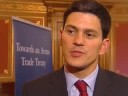 Foreign Secretary, David Milliband interview