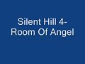 Silent Hill 4-Room Of Angel (Akira Yamaoka) Silent Hill 4-Room Of Angel (Akira Yamaoka)