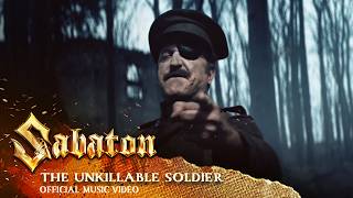 Sabaton - The Unkillable Soldier