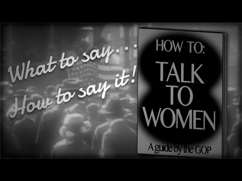 GOP Guide: How to Talk to Women