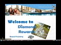 Welcame to Diamond Rewards board training.............. Education