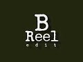 B-Reel (Long) B-Reel (Long)