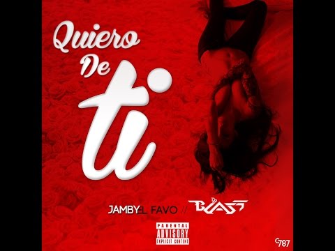 Quiero de Ti - Jamby El Favo Ft DJ Blass