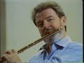 James Galway at 50 - Part 3 James Galway at 50 - Part 3