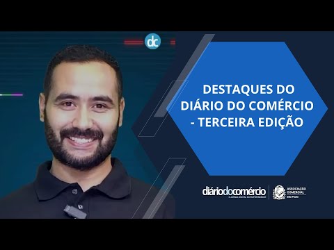 Destaques do Diário do Comércio - Terceira Edição