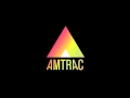 AMTRAC - IN LOVE [AUDIO]