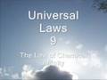 The Law of Chemical Affinity - 105 Universal Laws of Third Dimension Living.