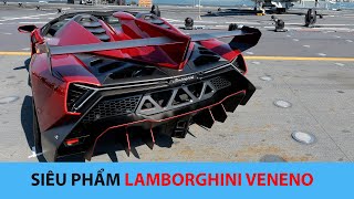 Siêu phẩm Lamborghini Veneno và 5 điều SIÊU ĐẶC BIỆT