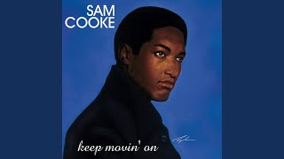For Sam Cooke Another Saturday Night Alone
