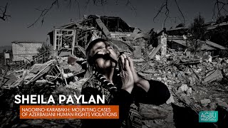 Paylan, Sheila - Nagorno-Karabakh: Mounting Cases of Azerbaijani Human Rights Violations