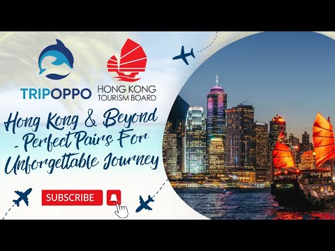 Hong Kong & Beyond - Perfect Pairs For Unforgettable Journey