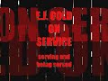 E.J. GOLD DEMO ON SERVICE--Serving and being served E.J. GOLD DEMO ON SERVICE--Serving and being served
