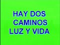 Grupo Luz y Vida De Guatemala , Ay Dos Caminos