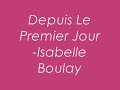 isabelle boulay chante depuis le premier jour