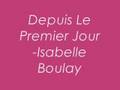 Isabelle Boulay-Depuis Le Premier Jour