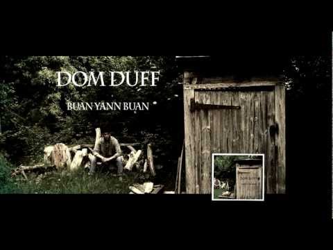 lowtiderising.com - http://www.domduff.com http://www.facebook.com/pages/Dom-DufF/76264035023 http://twitter.com/ album