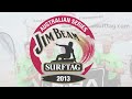 2013 QLD Jim Beam Surftag - Morning Highlights