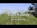 Wells & Walsingham Light Railway