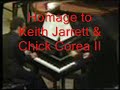 Homage to Keith Jarrett  Chick Corea II