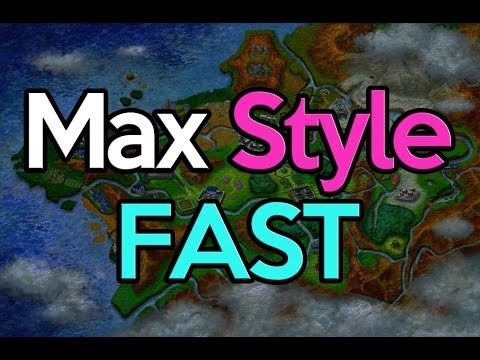how to obtain max style in pokemon x