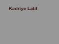 Kadriye Latif All� G�zel