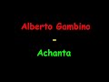 alberto gambino - achanta