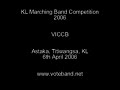 KL Marching Band Competition 2006 - SemiFinal - VICCB