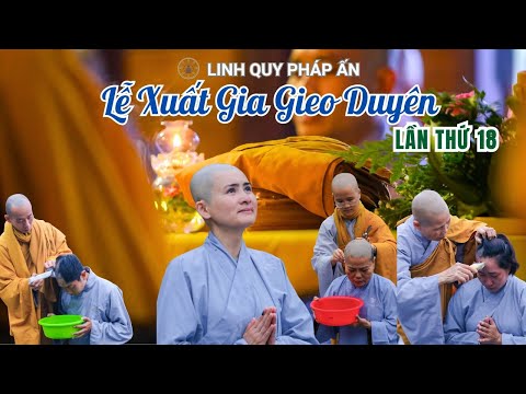 Lễ Xuất Gia Gieo Duyên Lần Thứ 18