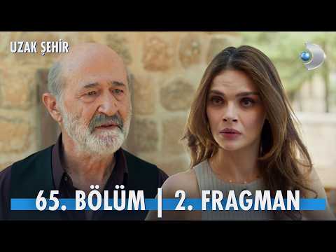 Uzak Şehir 65. Bölüm 2. Fragmanı                                                                                                                                                                                                                          