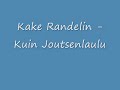 Kake Randelin – Kuin Joutsenlaulu