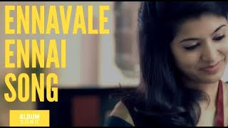 Ennavale Ennai maranthathu yeno Official video son