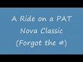 A ride on a PAT Nova Classic